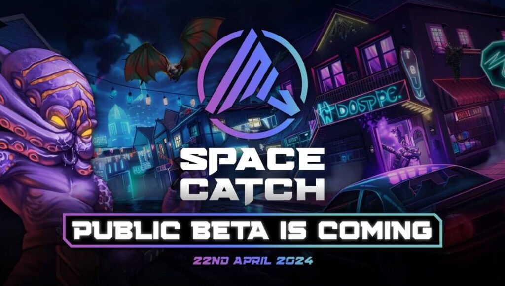 Leading GameFi Project, SpaceCatch, Gears Up for Public Beta on 22 April